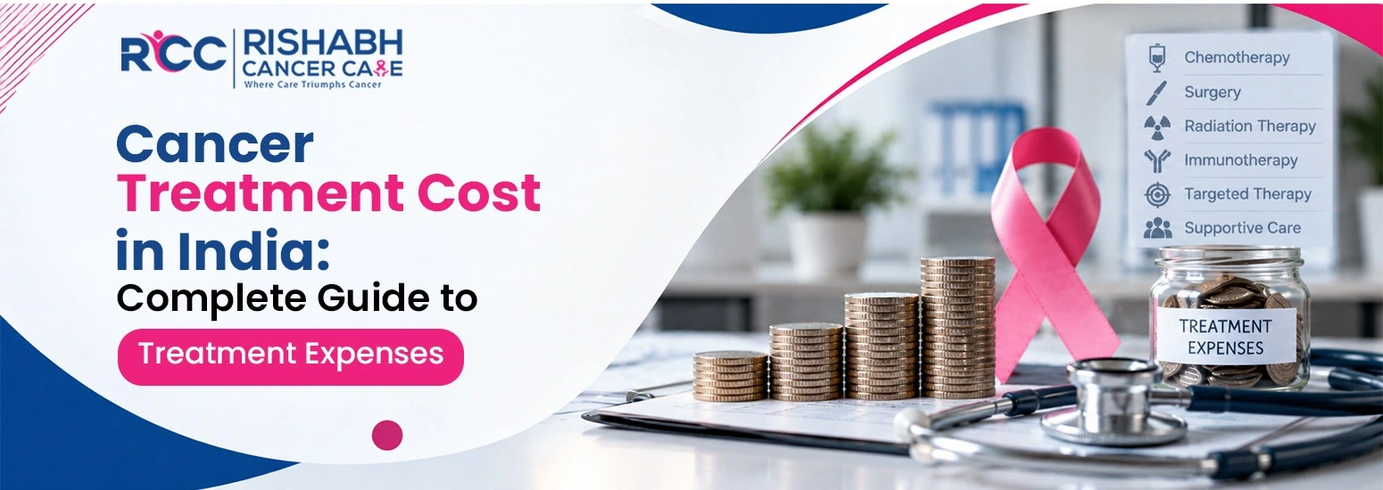 Cancer Treatment Cost in India: Complete Guide to Treatment Expenses